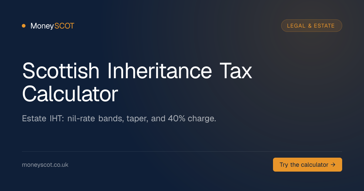 Inheritance Tax Calculator Scotland 2026/27 — Estate IHT Estimator ...